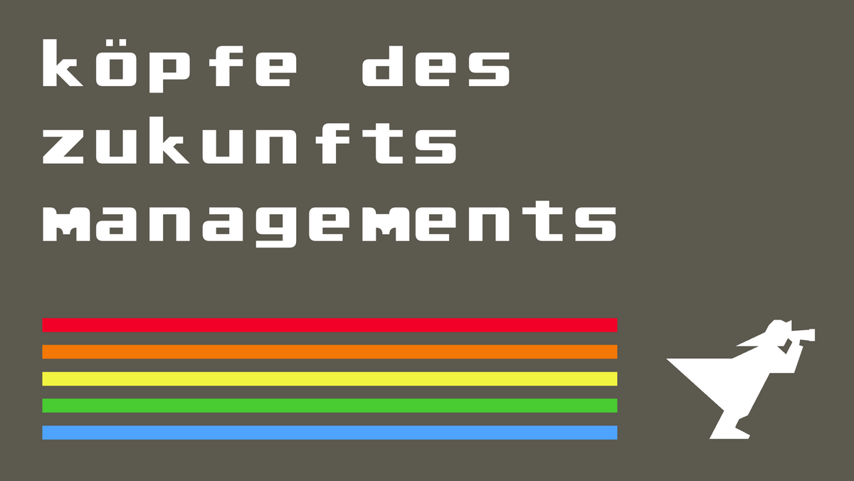 Köpfe des Zukunftsmanagements
